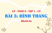 Dấu hiệu nhận biết hình thang cân, Tính chất của hình thang cân? Toán 8 bài 3 ct1c3b3